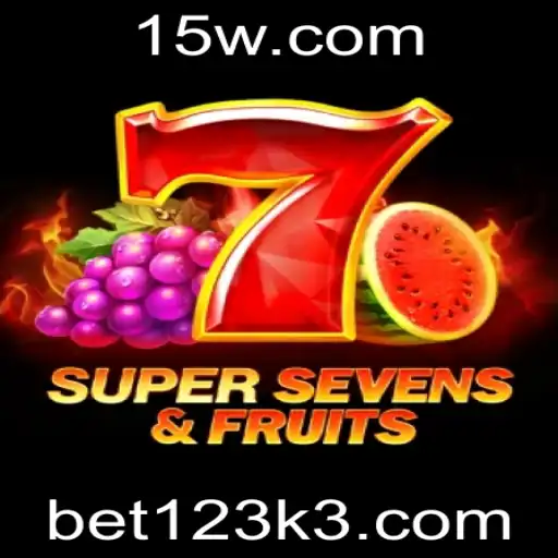 Descubra o Fascinante Mundo de 7SuperSevensFruits com Bet123